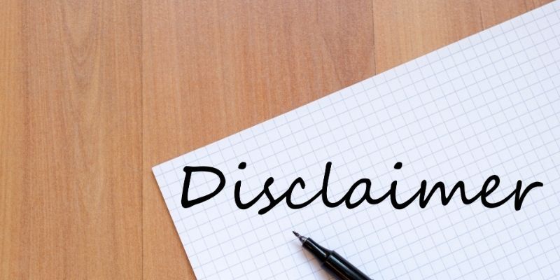 The Purpose Behind a Comprehensive Disclaimer