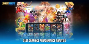 Slot Graphics Performance Analysis