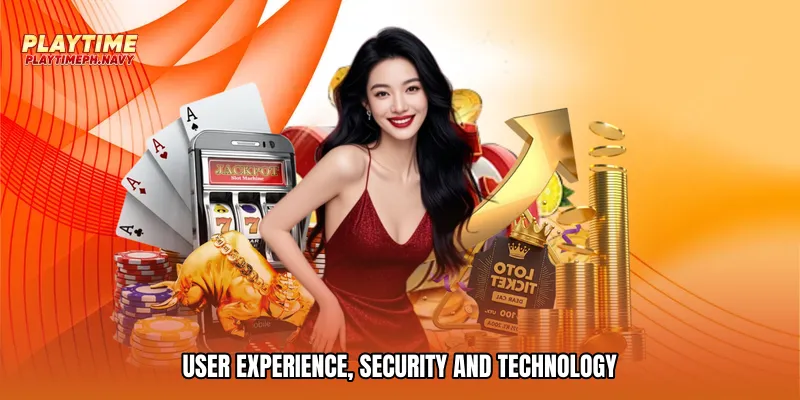 User Experience, Security and Technology