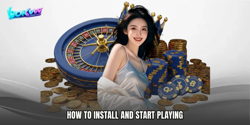 How to Install and Start Playing