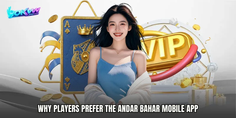 Why Players Prefer the Andar Bahar Mobile App